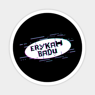 Ellipse Glitch - Erykah Badu Magnet